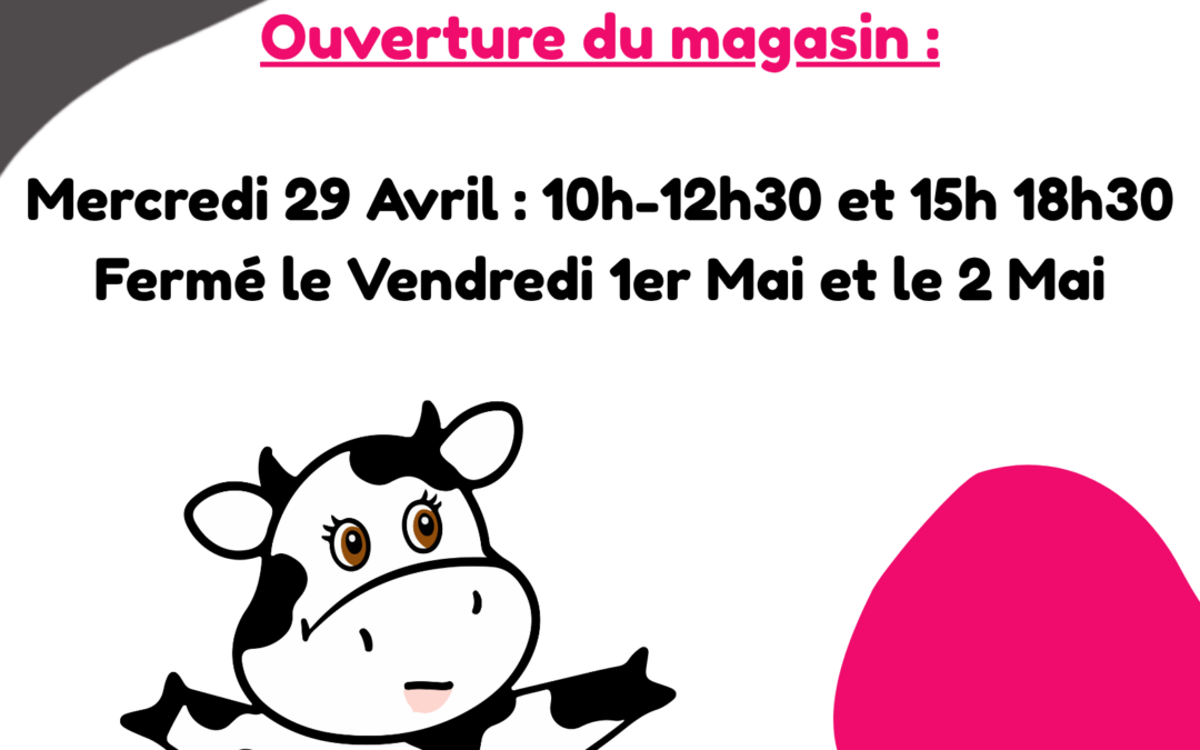 Ouverture magasin