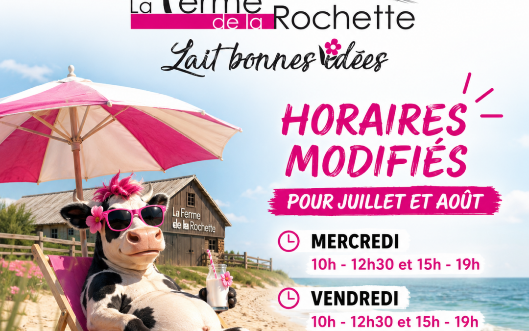 Horaires Modifiés pour l&rsquo;été !